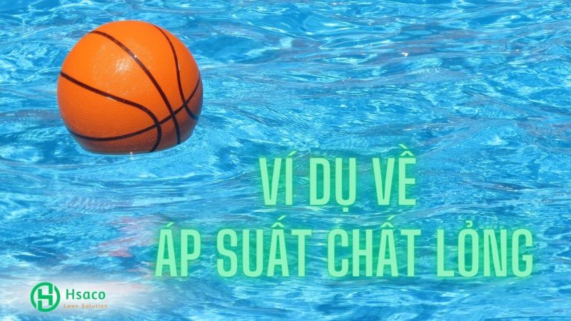 Ví dụ về áp suất chất lỏng