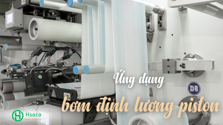 Bơm định lượng piston là gì? Báo giá bơm định lượng piston Lưu ý khi chọn bơm định lượng piston