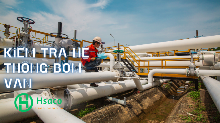 Xâm thực là gì? Top 7 tác hại của xâm thực máy bơm bạn không nên bỏ qua Kiểm tra đường ống - van - bơm