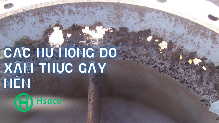 Xâm thực là gì? Top 7 tác hại của xâm thực máy bơm bạn không nên bỏ qua Các hư hỏng do xâm thực gây ra