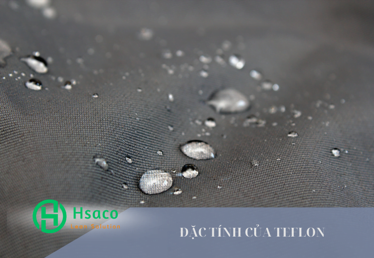 Đặc tính nổi bật của Teflon là chống dính