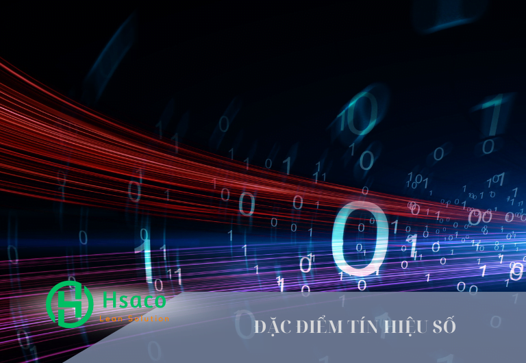 Đặc điểm quan trọng của tín hiệu số