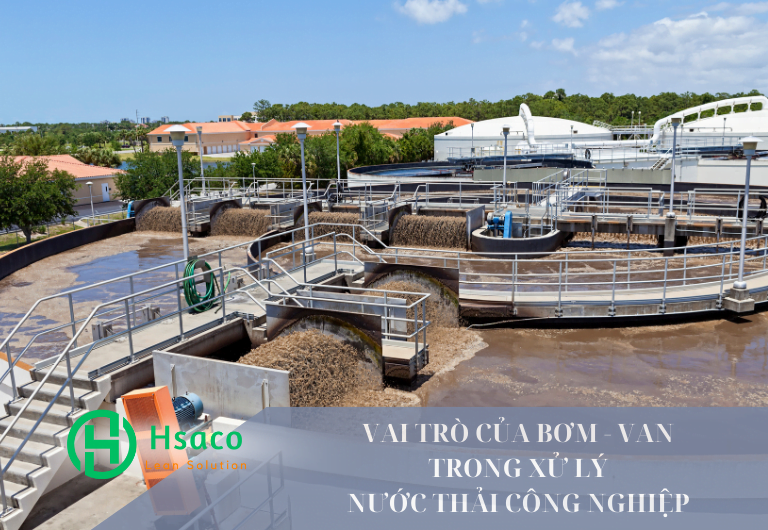 Tầm quan trọng của bơm van trong xử lý nước thải công nghiệp