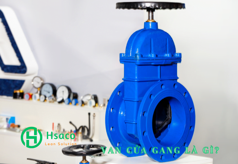 Van cửa gang – Ưu nhược điểm và khi nào cần sử dụng? Van cửa gang là gì?