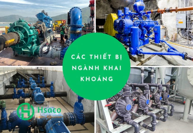Các thiết bị bơm và van dùng trong khai khoáng